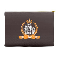 No Man Is Perfect Except Those Born In 1943 Accessory Pouches | Artistshot