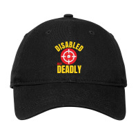 Disabled But Deadly Adjustable Cap | Artistshot