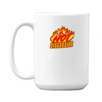 Hot Discussion 15 Oz Coffee Mug | Artistshot