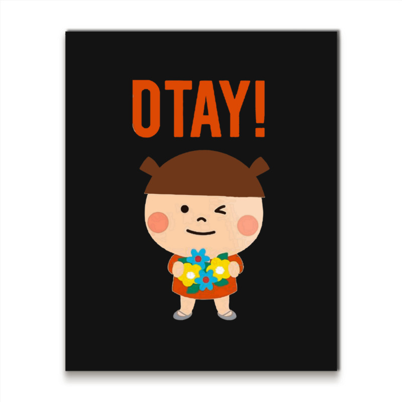 It Gonna Be Otay 23 Metal Print Vertical | Artistshot