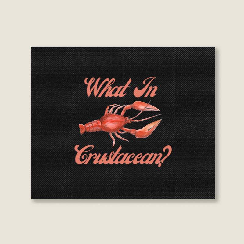 What In Crustacean  Cute Crustaceancore Landscape Canvas Print | Artistshot