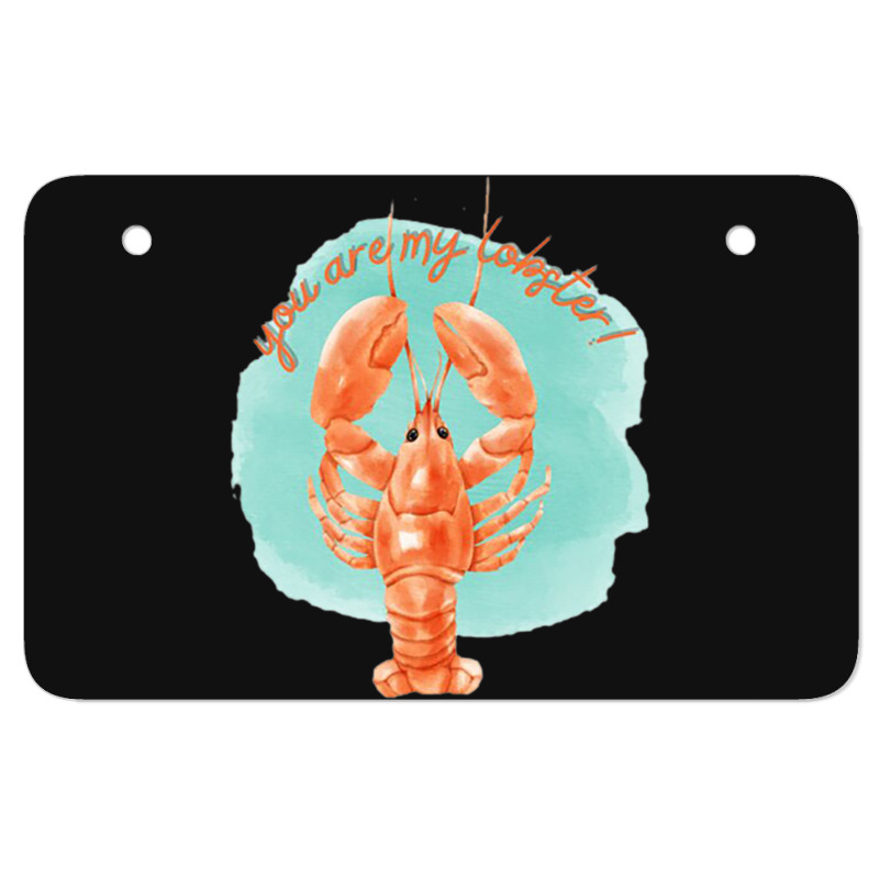 Youre My Lobster, Sea Life Atv License Plate | Artistshot