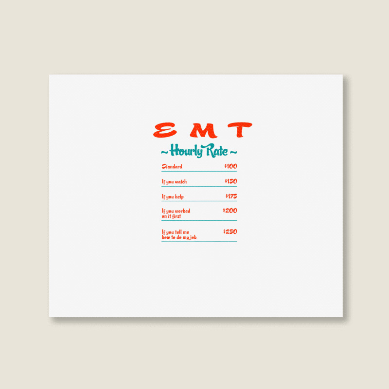 Emt Hourly Rate Paramedic Funny Emergency Medical Technician Landscape Canvas Print | Artistshot