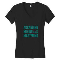 Arranging Mixing Mastering Women's V-neck T-shirt | Artistshot