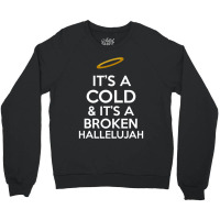 Hallelujah Crewneck Sweatshirt | Artistshot