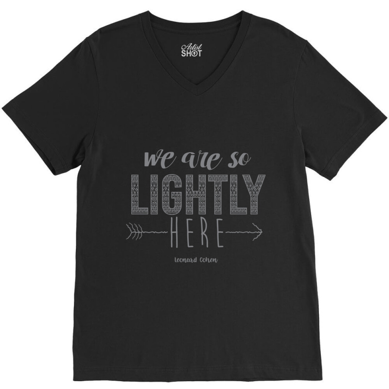 We Are So Lightly Here Fitted V-neck Tee | Artistshot