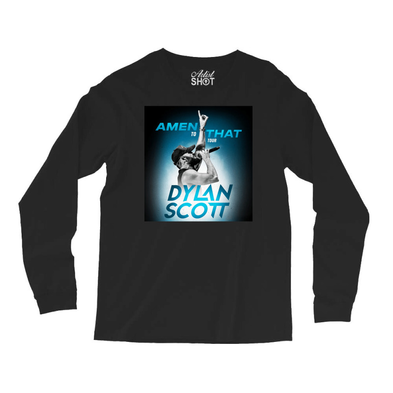 Dylan Scott Amen To That Tour 2022 Long Sleeve Shirts | Artistshot