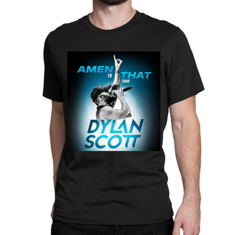 Dylan Scott Amen To That Tour 2022 Classic T-shirt | Artistshot