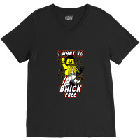 I Want To Brick Free V-neck Tee | Artistshot