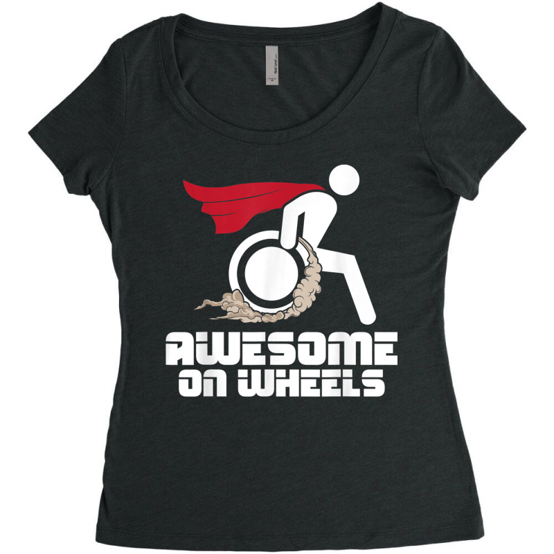 Awesome On Wheels Wheelchair Handicap Disability Awareness Women's Triblend Scoop T-shirt by SorenKim | Artistshot