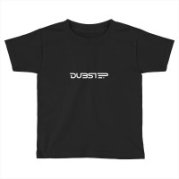 Dubstep Toddler T-shirt | Artistshot