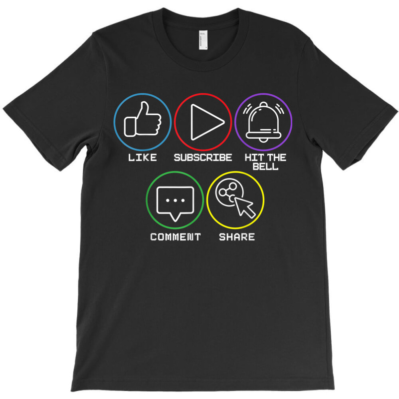 Like Subscribe Hit The Bell Comment Share Livestreaming T-Shirt by IsabelConstance | Artistshot