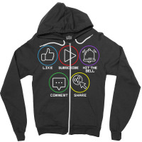 Like Subscribe Hit The Bell Comment Share Livestreaming Zipper Hoodie | Artistshot