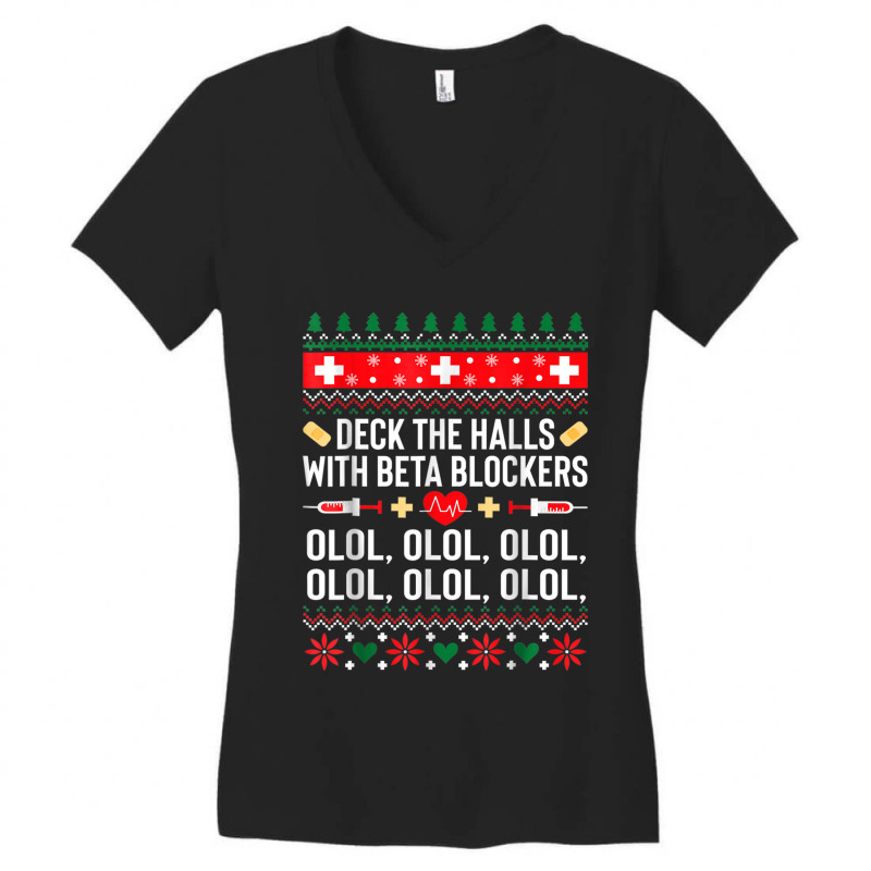 Deck The Halls With Beta Blockers Nurse Christmas Ugly Xmas Women's V-Neck T-Shirt by ZaraGross | Artistshot