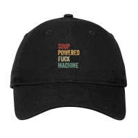 Soup Powered Fuck Machine Adjustable Cap | Artistshot