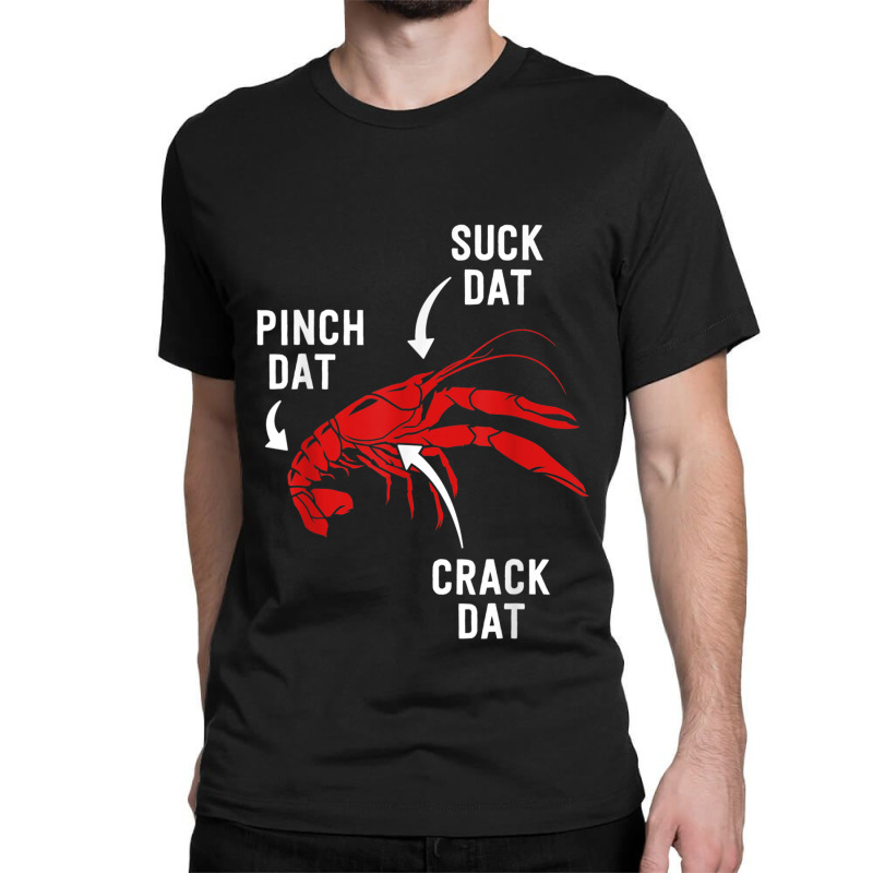 Suck Heads Pinch Tails Funny Crawfish Boil Seafood Cajun Classic T-shirt by StaceyKerry | Artistshot