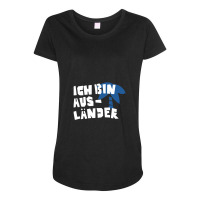 Ich Bin Ausländer Maternity Scoop Neck T-shirt | Artistshot