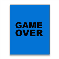 Game Over   Game Metal Print Vertical | Artistshot