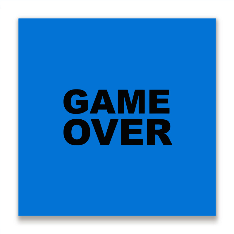 Game Over   Game Metal Print Square | Artistshot