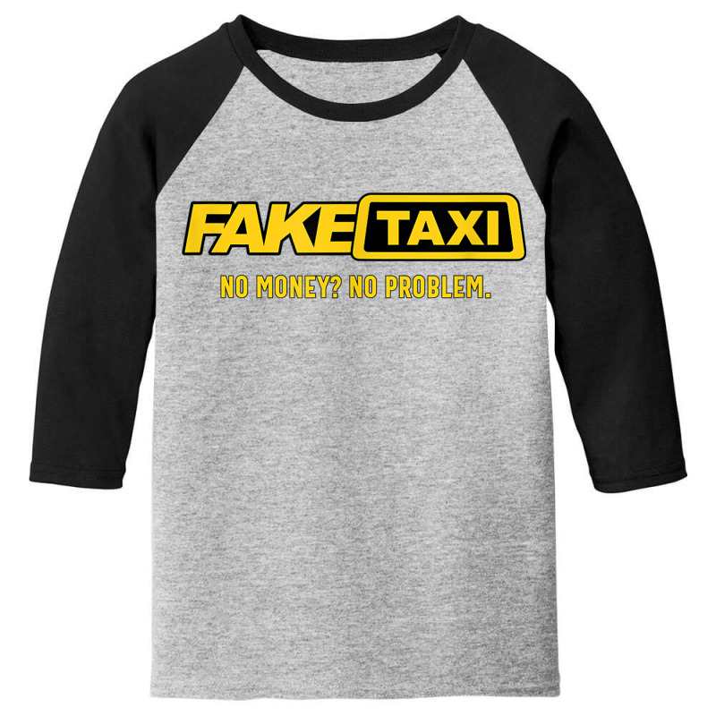 Fake Taxi - No Money No Problem - Taxi Driver Gift Youth 3/4 Sleeve by StevenThomasHobert | Artistshot