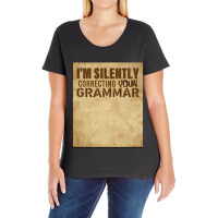 Funny Im Silently Correcting Your Grammar Gift For Teacher Ladies Curvy T-shirt | Artistshot