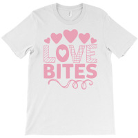 Love Bites T-shirt | Artistshot