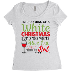 i'm dreaming of a white christmas but if the white runs out red Women's Triblend Scoop T-shirt | Artistshot