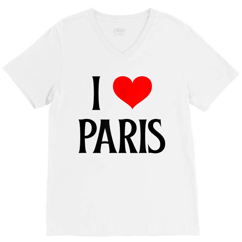 I Love Paris I Heart Paris France Family Travel Souvenir V-Neck Tee by SparkleTzeremes | Artistshot