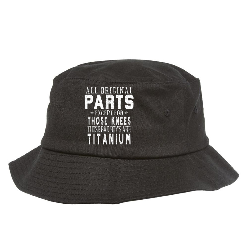 Funny Titanium Dual Knee Replacement Surgery Bucket Hat | Artistshot