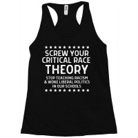 Screw Your Critical Race Theory Anti Crt For Parents Racerback Tank | Artistshot