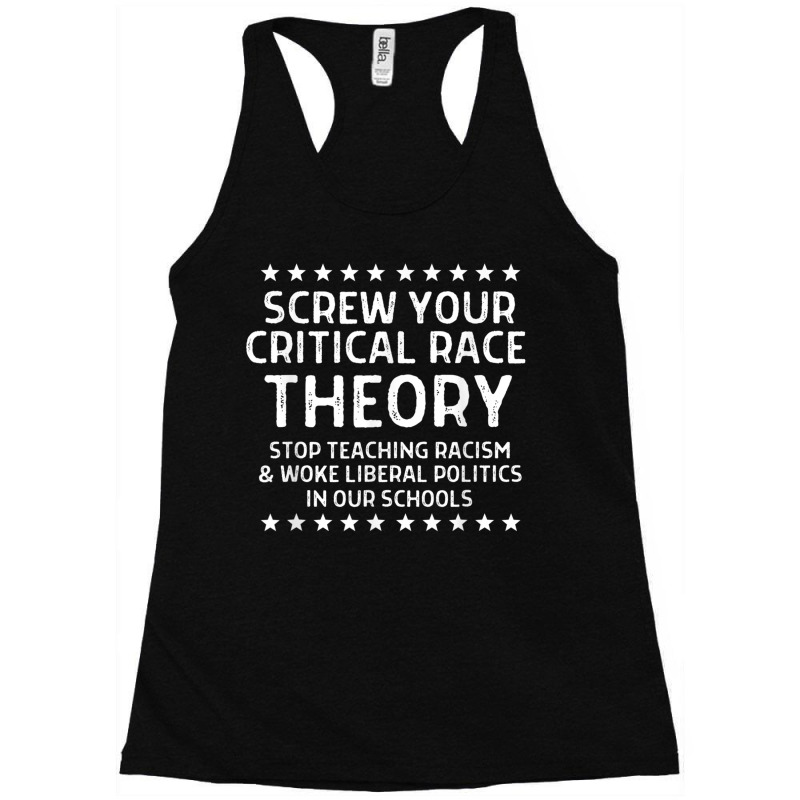 Screw Your Critical Race Theory Anti Crt For Parents Racerback Tank by PhillipVersage | Artistshot