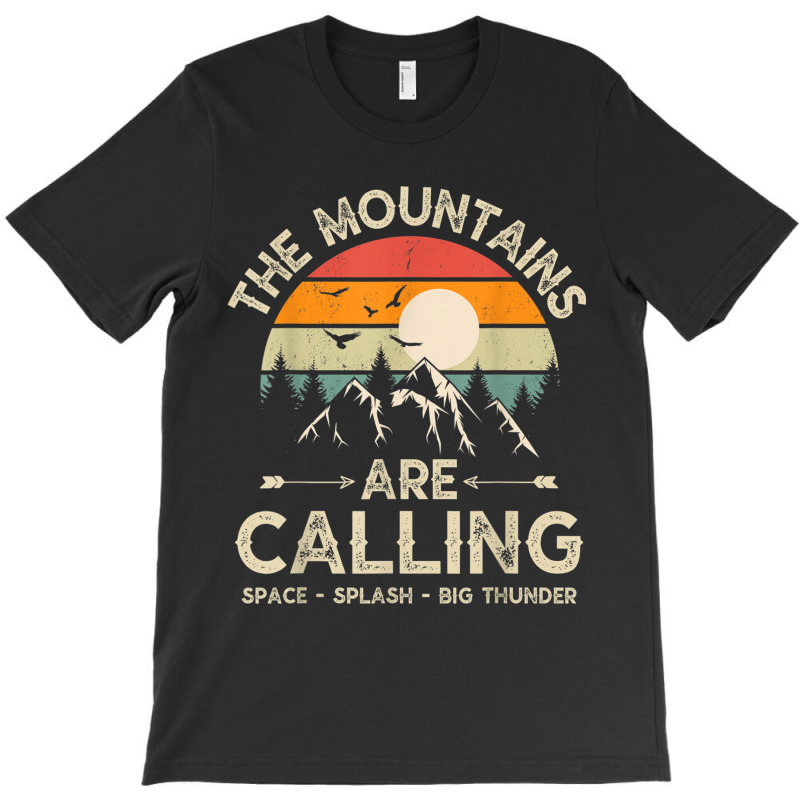 Vintage The Mountains Are Calling Space Splash Big Thunder T-shirt | Artistshot