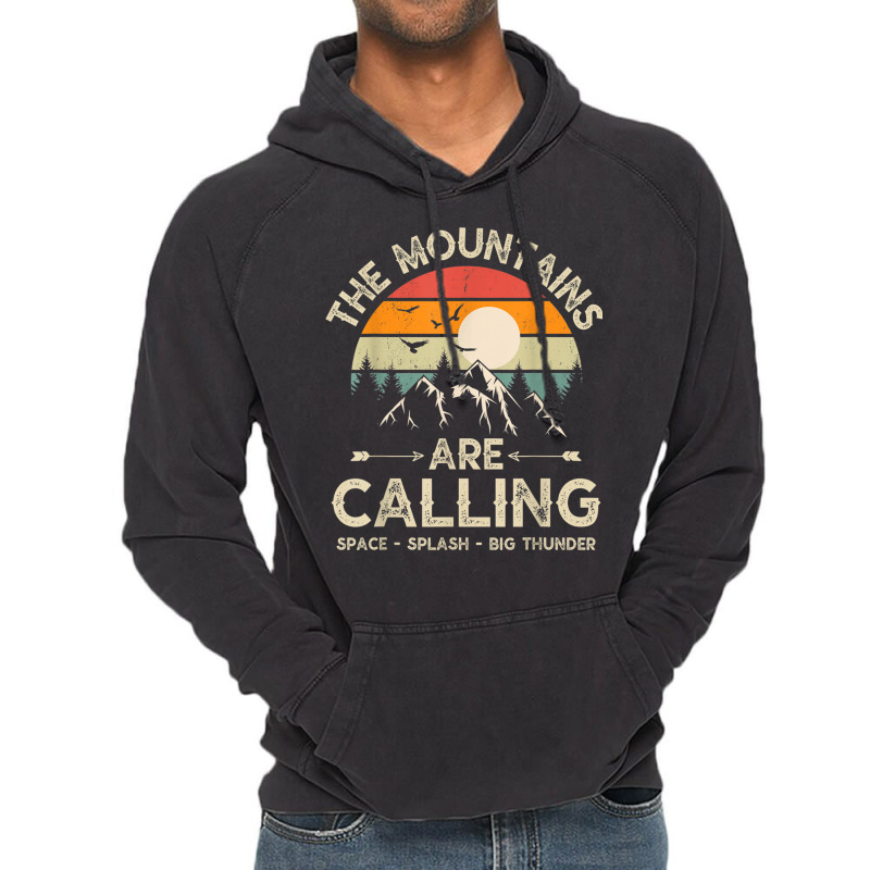 Vintage The Mountains Are Calling Space Splash Big Thunder Vintage Hoodie | Artistshot