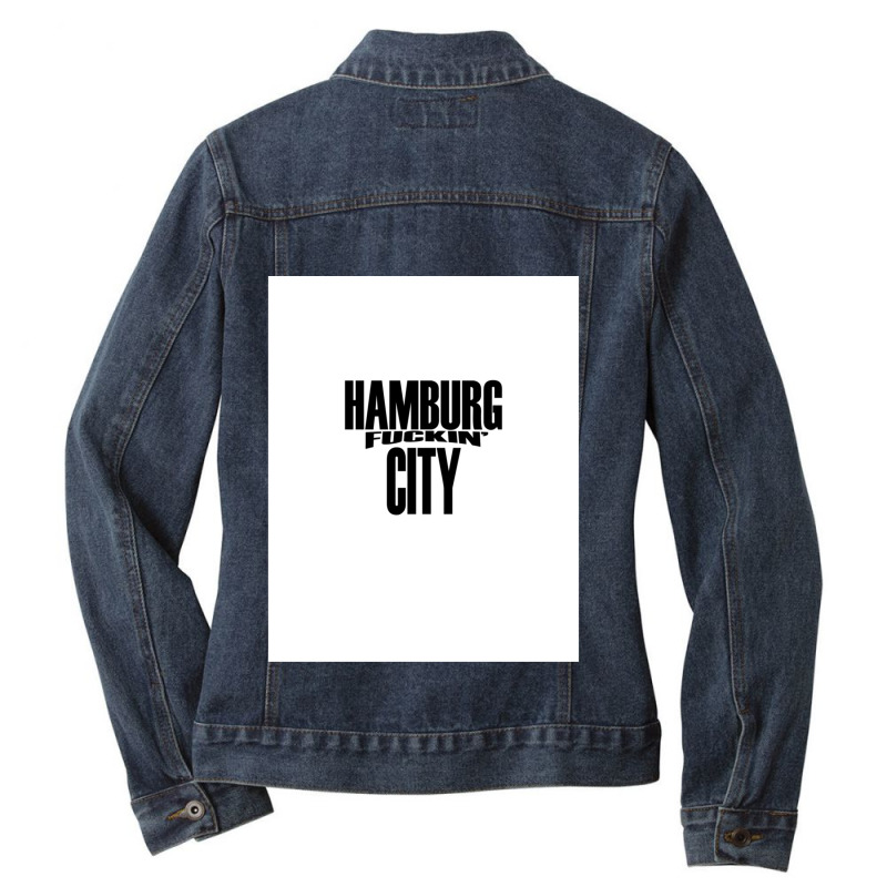 Hamburg Fuckin 'city. Ladies Denim Jacket by JoelSanchez | Artistshot