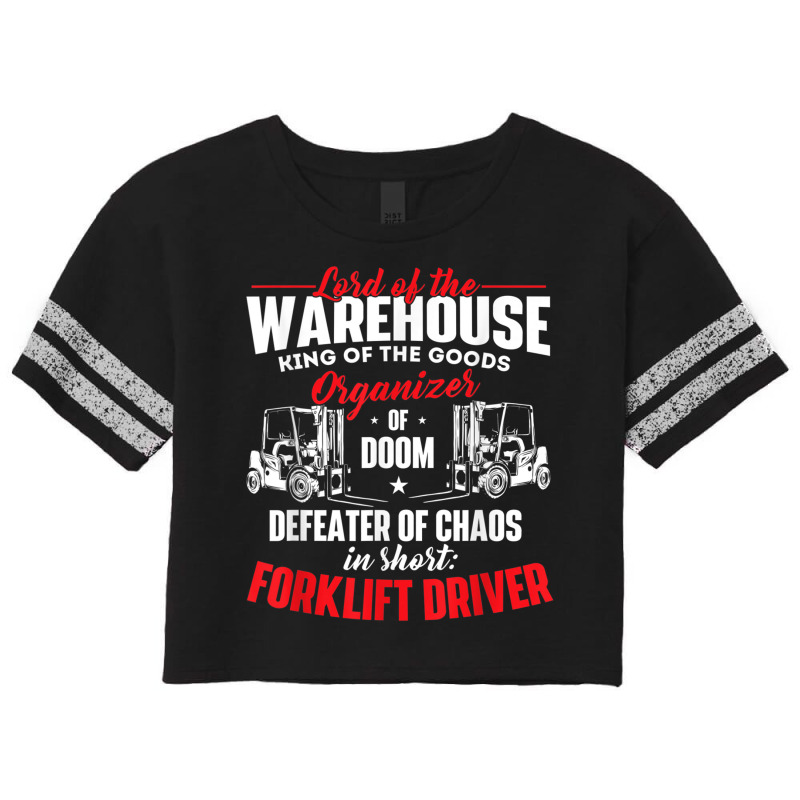 Lord Of The Warehouse Forklift Driver Fork Stacker Operator Scorecard Crop Tee by MechelleMilliken | Artistshot