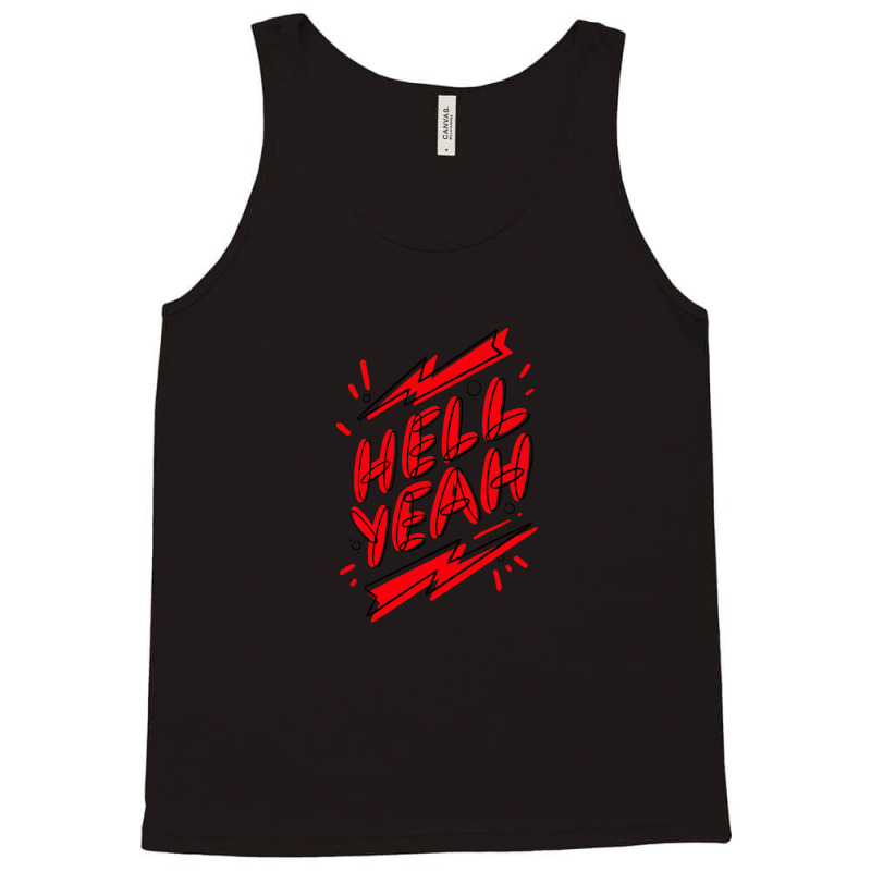 Hell Fuckin Yeah (6) .png Tank Top by JessicaHarper | Artistshot