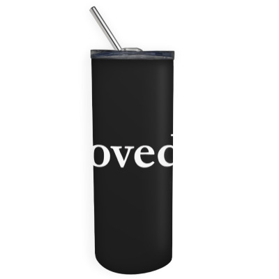 Valentines Day Loved Skinny Tumbler Designed By Bariteau Hannah