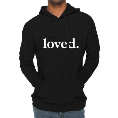 Valentines Day Loved Lightweight Hoodie Designed By Bariteau Hannah