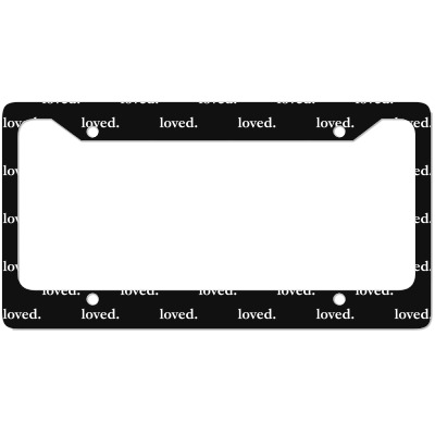 Valentines Day Loved License Plate Frame Designed By Bariteau Hannah