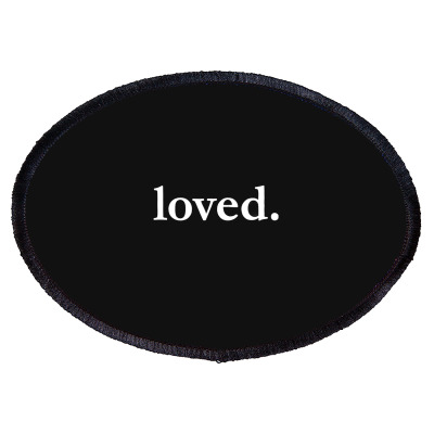 Valentines Day Loved Oval Patch Designed By Bariteau Hannah