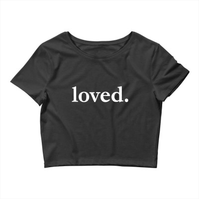 Valentines Day Loved Crop Top Designed By Bariteau Hannah