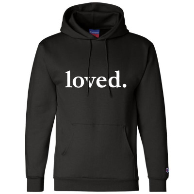 Valentines Day Loved Champion Hoodie Designed By Bariteau Hannah