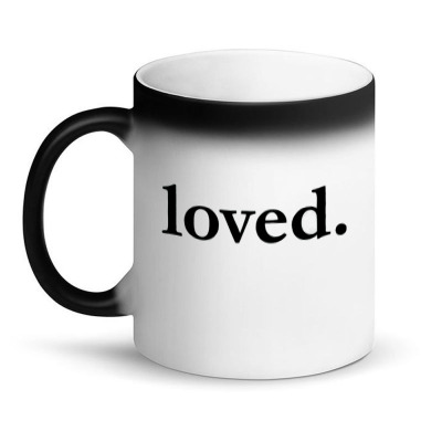 Valentines Day Loved Magic Mug Designed By Bariteau Hannah