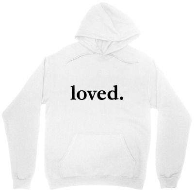Valentines Day Loved Unisex Hoodie Designed By Bariteau Hannah