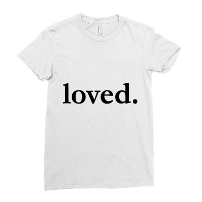 Valentines Day Loved Ladies Fitted T-shirt Designed By Bariteau Hannah