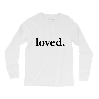 Valentines Day Loved Long Sleeve Shirts Designed By Bariteau Hannah