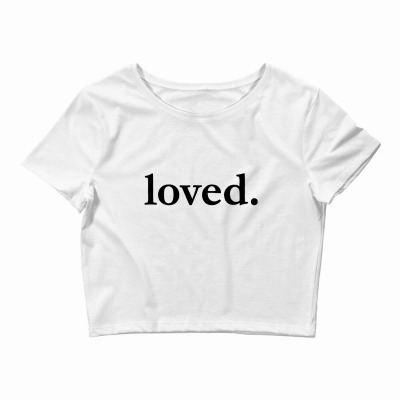 Valentines Day Loved Crop Top Designed By Bariteau Hannah