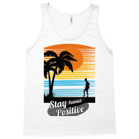 Stay Focus Stay Positive Tank Top | Artistshot