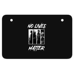 no lives matter ATV License Plate | Artistshot