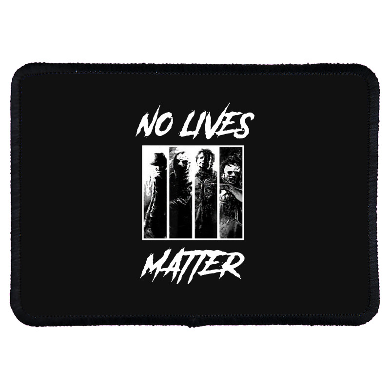 No Lives Matter Rectangle Patch | Artistshot
